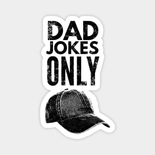 Dad jokes only Magnet