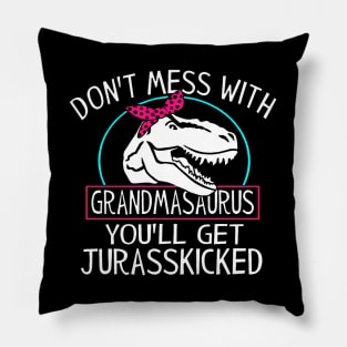 Dont Mess With Grandmasaurus Youll Get Jurasskicked Dinosaur Pillow