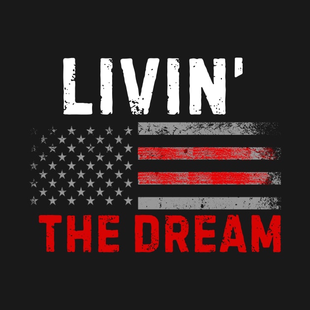 2024 American style Livin' the dream by TreSiameseTee