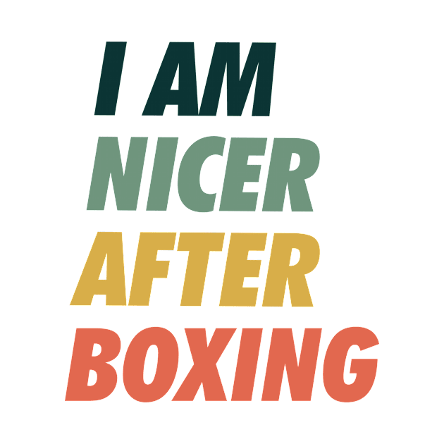 I am Nicer after Boxing by neodhlamini