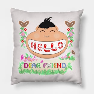 Hello dear friend Pillow