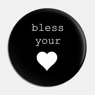 bless your heart Pin