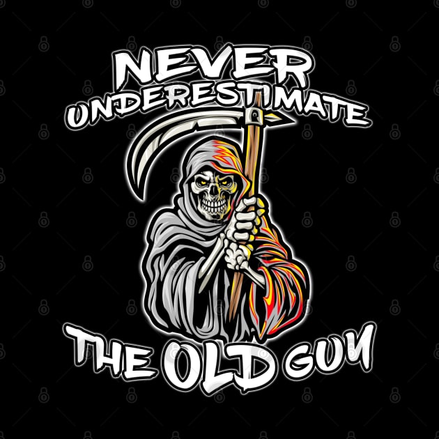 Never Underestimate The Old Guy Reaper White by Shawnsonart