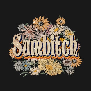 Vintage Sumbitch Flowers Name Personalized Birthday T-Shirt