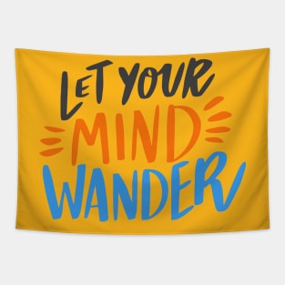 Let Your Mind Wander design Tapestry