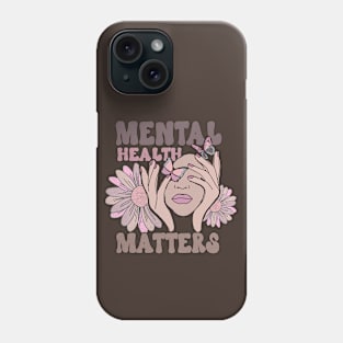 Mental Health Matters Awareness Flowers and Butterflies Phone Case