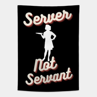 I'm Your Server, Not Your Servant Tapestry