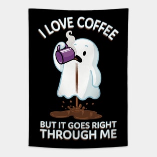 Ghost Drinking Coffee - I Love Coffee But It Goes Right Through Me Tapestry