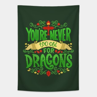 Never Too Old For Dragons Tapestry