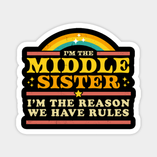 The Reason We Have Rules - Middle Sister - Matching Magnet