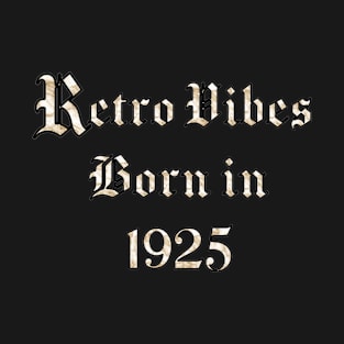 1925 Vintage birthday T-Shirt