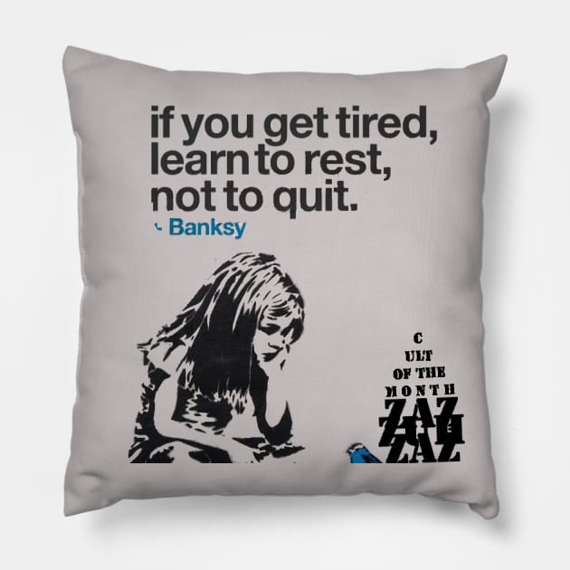 Learn To Rest, Not To Quit Pillow by Elvira Khan