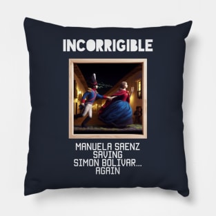 Incorrigible Manuela Saenz Pillow