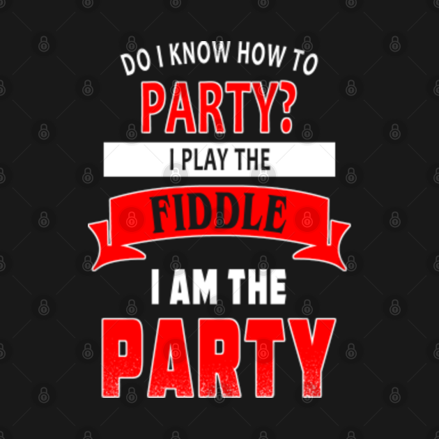 Disover Fiddle Party - Musician Gift - T-Shirt