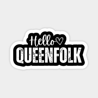Hello Queenfolk T-Shirt – Royalty-Inspired Graphic Tee for Queens, Empowering Women’s Shirt, Black Girl Magic Tee Magnet