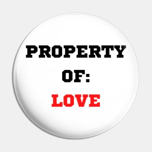 Property Of Love Pin