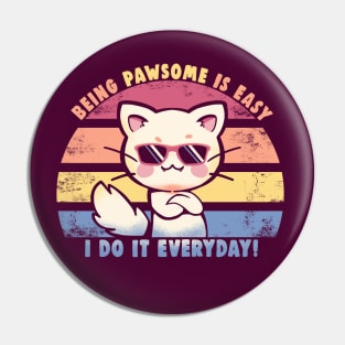 Everyday Pawsome Pin