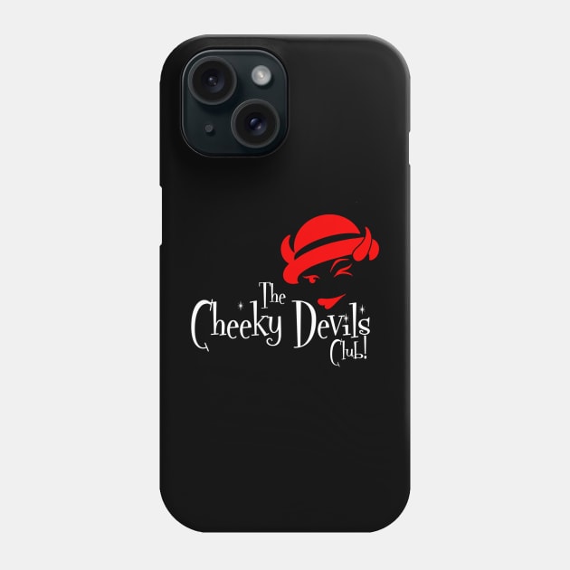 The Cheeky Devils Club! Burlesque show Uk Phone Case by Lou Safire’s Sinporium 