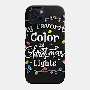 my favorite color is christmas lights Phone Case