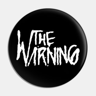 THE WARNING BAND Pin