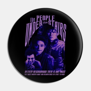 The People Under The Stairs, Classic Horror (Version 2) Pin