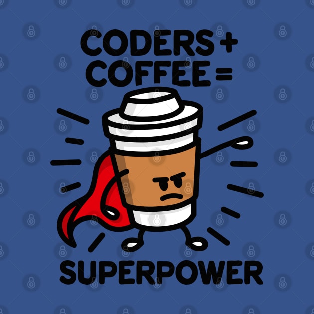 Coders + coffee = superpower (superhero) dark by LaundryFactory