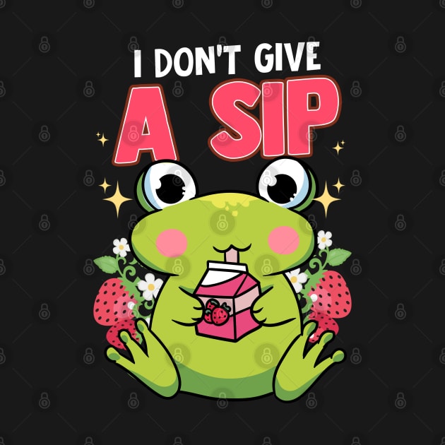 Frog Funny Humor I Dont Give A Sip by E