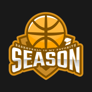 Basketball Is My Favorite Season T-Shirt