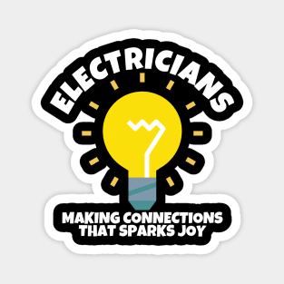 Electricians Making Connections That Sparks Joy Magnet