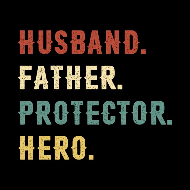 Husband Father Protector Hero Dad Gift Fathers Day by Soema