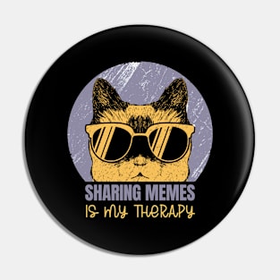 Sharing memes is my therapy Pin