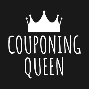 Couponing Queen T-Shirt