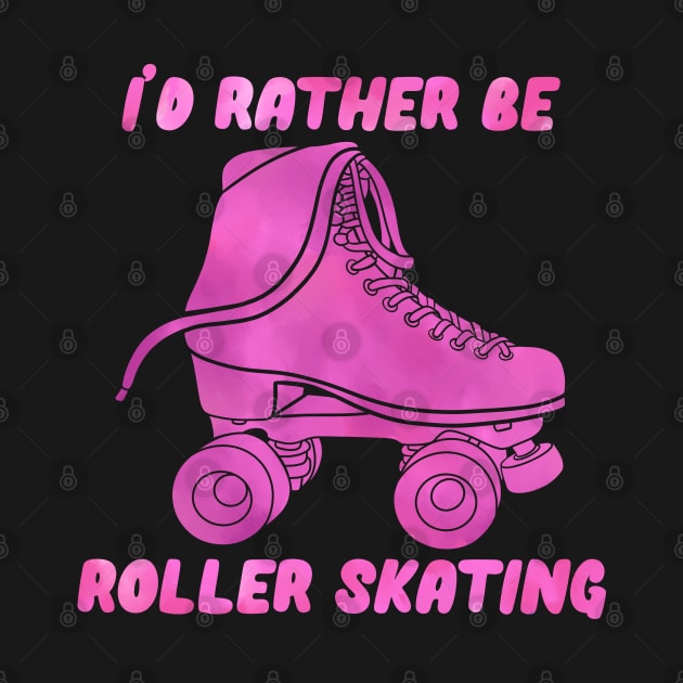 I’d Rather be Roller Skating Pink by RiaoraCreations