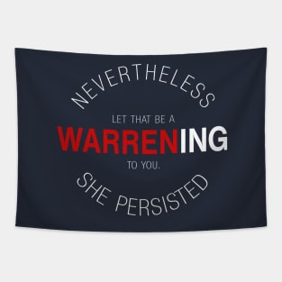 Nevertheless, She Persisted: Let that be a Warrening Tapestry