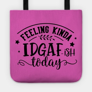 I REALLY DGAF TODAY Tote