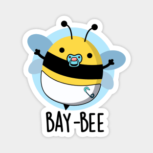 Bay-bee Cute Baby Bee Pun Magnet