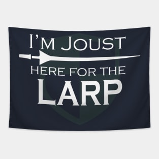 I'm Joust Here For The Larp Tapestry