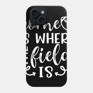 Home Is Where The Field Is Football Phone Case