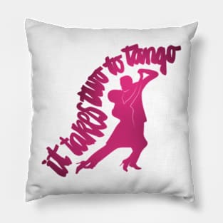 It takes Two to Tango/pink Pillow