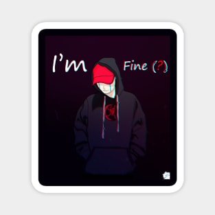 I'm Fine(?) Quarentine Art Magnet