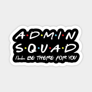 Admin Squad eacher Shirt, Office Squad Shirt Office Staff Shirt School Secretary Shirt Gift For Admin Magnet