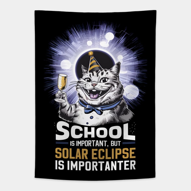 School Is Important But Solar Eclipse Is Importanter --- Funny Cat edition Tapestry by BobaTeeStore