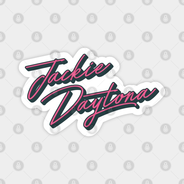 Jackie Daytona latin typograph Magnet by jan jeiju