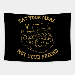 eat your meal Tapestry