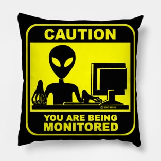 Caution! You are Being Monitored Pillow