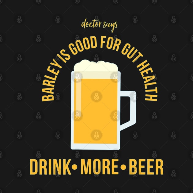 Drink More Beer by Emma Lorraine Aspen