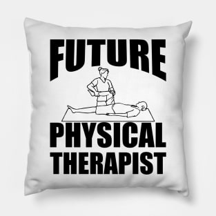 Future Physical Therapist Pillow