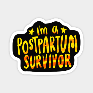 Postpartum survivor Magnet