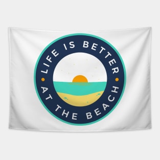 Life Is Better At The Beach. Fun Summer, Beach, Sand, Surf Design. Tapestry