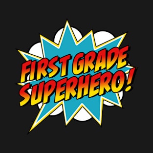 First Grade Superhero Teacher Student 1st Grade Comic Retro T-Shirt